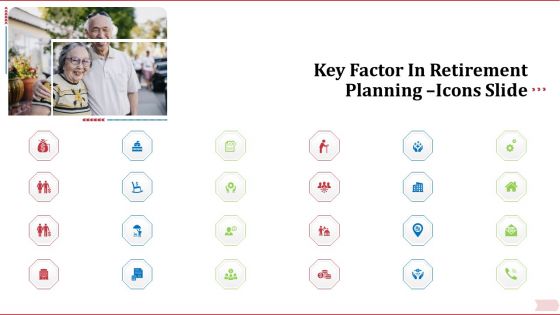 Key Factor In Retirement Planning Icons Slide Structure PDF