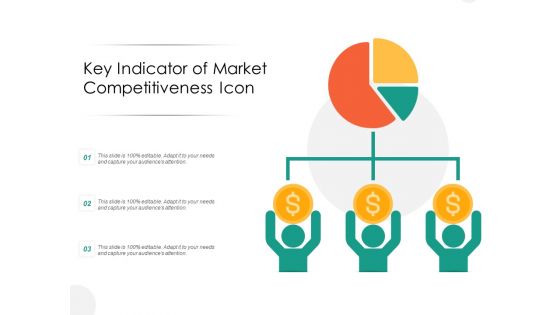 Key Indicator Of Market Competitiveness Icon Ppt PowerPoint Presentation Gallery Deck PDF