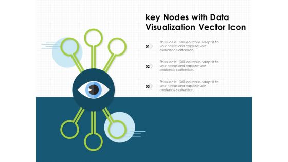 Key Nodes With Data Visualization Vector Icon Ppt PowerPoint Presentation Icon Example Introduction PDF