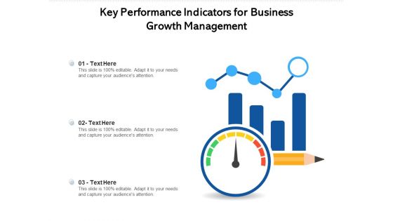 Key Performance Indicators For Business Growth Management Ppt PowerPoint Presentation Outline Layout PDF