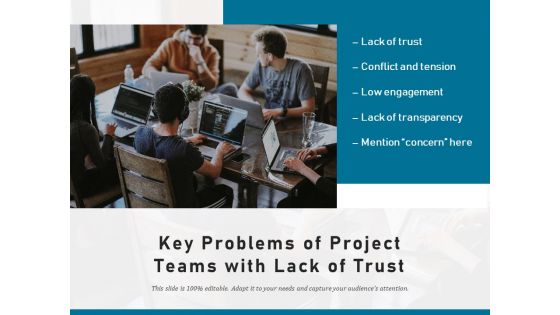 Key Problems Of Project Teams With Lack Of Trust Ppt PowerPoint Presentation Icon Slides PDF