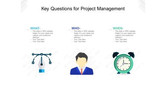 Key Questions For Project Management Ppt PowerPoint Presentation File Tips PDF