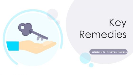 Key Remedies Ppt PowerPoint Presentation Complete Deck With Slides Key Remedies Ppt PowerPoint Presentation Complete Deck With Slides