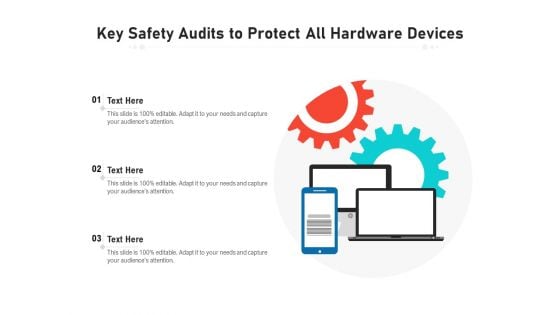 Key Safety Audits To Protect All Hardware Devices Ppt PowerPoint Presentation File Graphics Pictures PDF