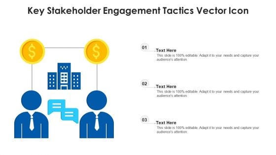 Key Stakeholder Engagement Tactics Vector Icon Ppt Inspiration Templates PDF