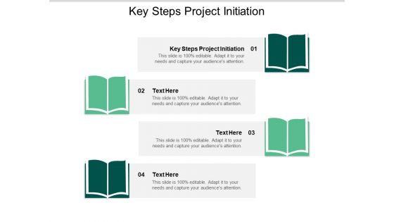 Key Steps Project Initiation Ppt PowerPoint Presentation File Graphic Images Cpb