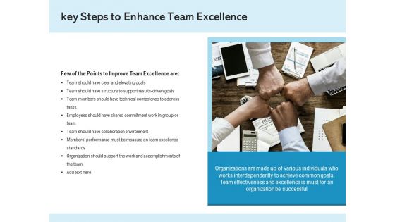 Key Steps To Enhance Team Excellence Ppt PowerPoint Presentation Layouts Themes PDF