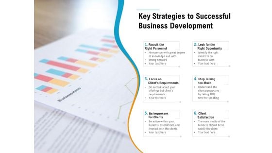 Key Strategies To Successful Business Development Ppt PowerPoint Presentation Icon Examples PDF