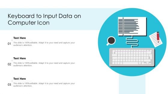 Keyboard To Input Data On Computer Icon Ppt PowerPoint Presentation File Objects PDF
