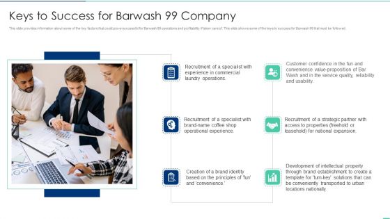 Keys To Success For Barwash 99 Company Ppt Infographic Template Topics PDF