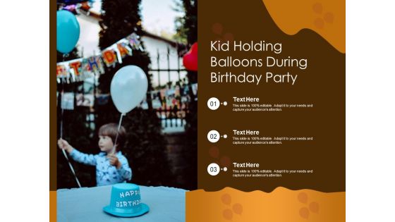 Kid Holding Balloons During Birthday Party Ppt PowerPoint Presentation Gallery Guidelines PDF