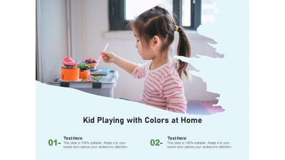 Kid Playing With Colors At Home Ppt PowerPoint Presentation Slides Portrait PDF