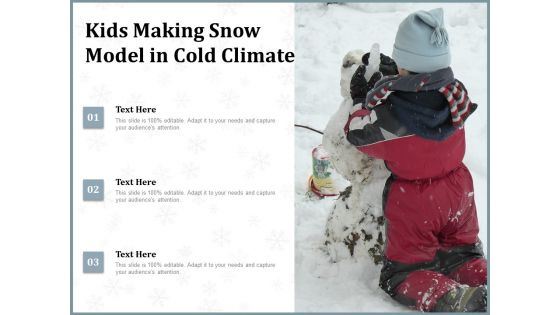 Kids Making Snow Model In Cold Climate Ppt PowerPoint Presentation Summary Smartart PDF