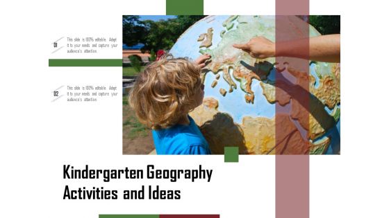 Kindergarten Geography Activities And Ideas Ppt PowerPoint Presentation Slides Design Ideas PDF