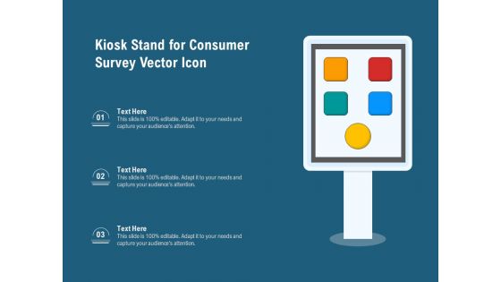 Kiosk Stand For Consumer Survey Vector Icon Ppt PowerPoint Presentation File Summary PDF