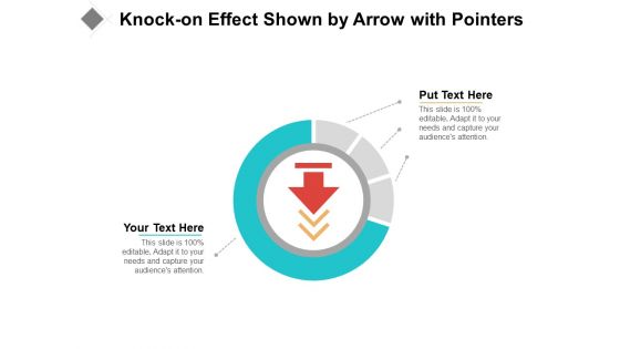 Knock On Effect Shown By Arrow With Pointers Ppt PowerPoint Presentation Gallery Influencers PDF