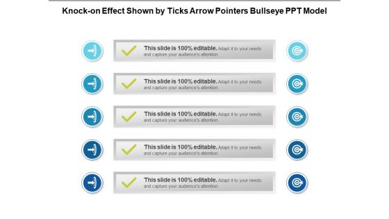Knock On Effect Shown By Ticks Arrow Pointers Bullseye PPT Model Ppt PowerPoint Presentation Gallery File Formats PDF