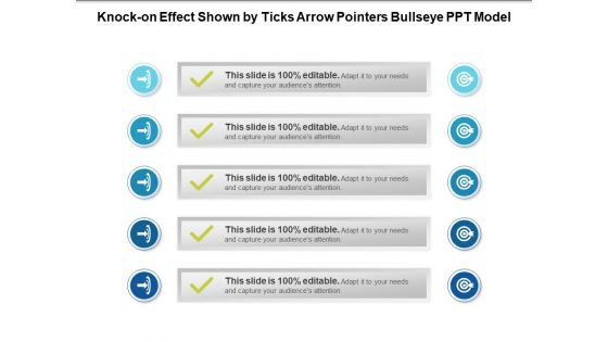 Knock On Effect Shown By Ticks Arrow Pointers Bullseye PPT Model Ppt PowerPoint Presentation Gallery File Formats PDF