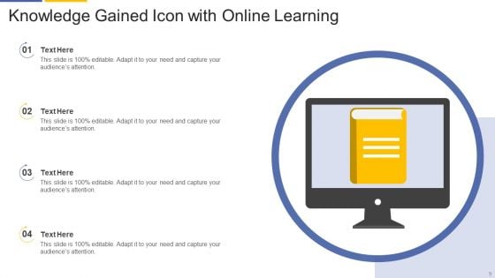 Knowledge Gained Icon Ppt PowerPoint Presentation Complete With Slides