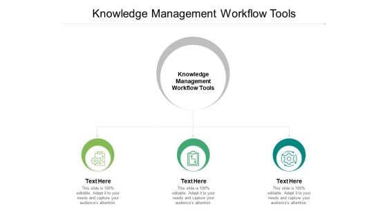 Knowledge Management Workflow Tools Ppt PowerPoint Presentation Show Demonstration Cpb Pdf