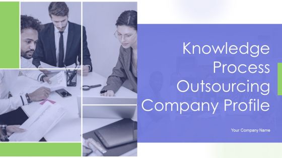 Knowledge Process Outsourcing Company Profile Ppt PowerPoint Presentation Complete Deck With Slides