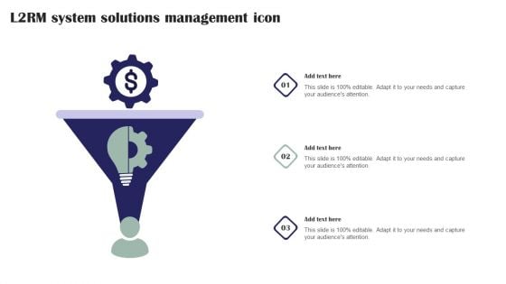 L2RM System Solutions Management Icon Ppt PowerPoint Presentation File Templates PDF