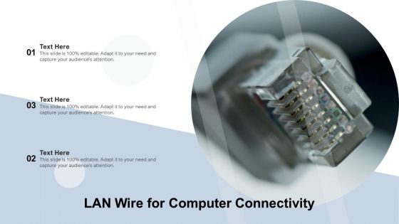 LAN Wire For Computer Connectivity Ppt PowerPoint Presentation Slides Themes PDF