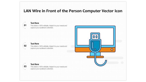 LAN Wire In Front Of The Person Computer Vector Icon Ppt PowerPoint Presentation File Themes PDF