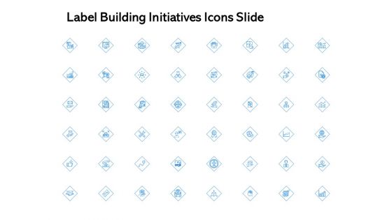 Label Building Initiatives Icons Slide Ppt Inspiration PDF