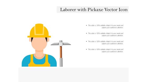 Laborer With Pickaxe Vector Icon Ppt PowerPoint Presentation Infographic Template Layouts PDF