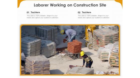 Laborer Working On Construction Site Ppt PowerPoint Presentation Outline Backgrounds PDF