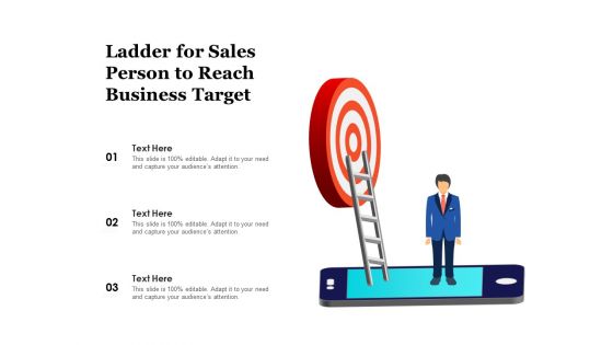 Ladder For Sales Person To Reach Business Target Ppt PowerPoint Presentation Outline Graphics Download