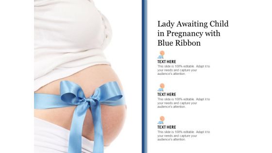 Lady Awaiting Child In Pregnancy With Blue Ribbon Ppt PowerPoint Presentation Show Example File PDF