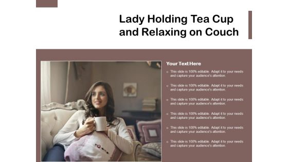Lady Holding Tea Cup And Relaxing On Couch Ppt PowerPoint Presentation Gallery Tips PDF