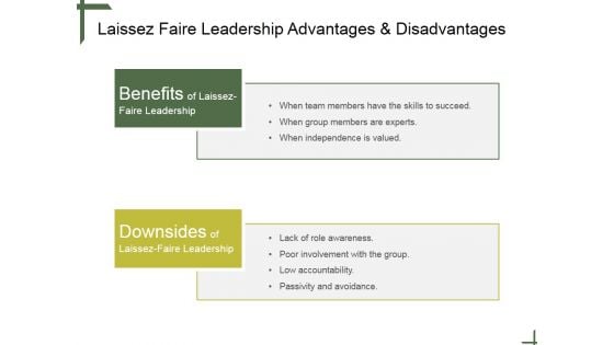 Laissez Faire Leadership Advantages And Disadvantages Ppt PowerPoint Presentation Infographics