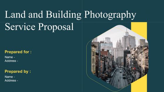 Land And Building Photography Service Proposal Ppt PowerPoint Presentation Complete Deck With Slides