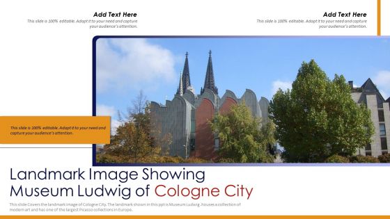 Landmark Image Showing Museum Ludwig Of Cologne City PowerPoint Presentation PPT Template PDF