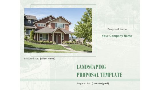 Landscaping Proposal Template Ppt PowerPoint Presentation Complete Deck With Slides