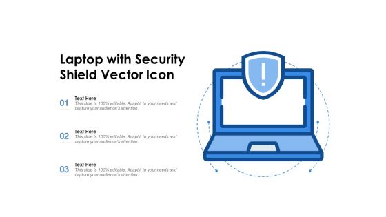 Laptop With Security Shield Vector Icon Ppt PowerPoint Presentation File Microsoft PDF