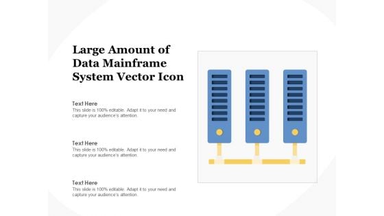 Large Amount Of Data Mainframe System Vector Icon Ppt PowerPoint Presentation Pictures Inspiration PDF