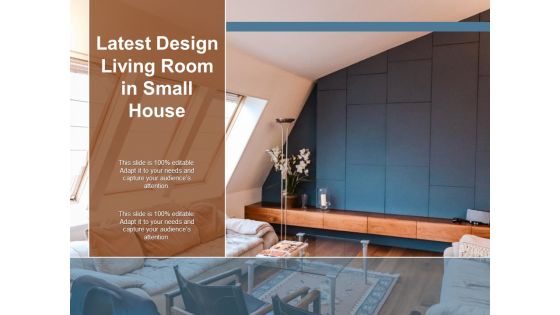 Latest Design Living Room In Small House Ppt PowerPoint Presentation File Templates PDF