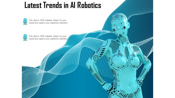 Latest Trends In AI Robotics Ppt PowerPoint Presentation Pictures Summary