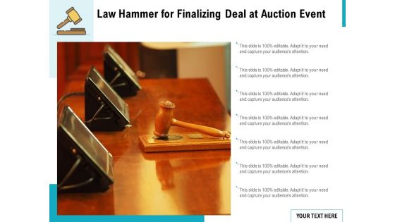 Law Hammer For Finalizing Deal At Auction Event Ppt PowerPoint Presentation File Background Designs PDF