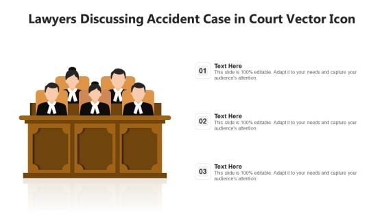 Lawyers Discussing Accident Case In Court Vector Icon Ppt Pictures Background Image PDF