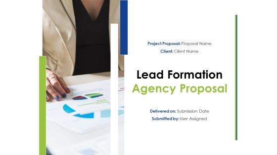 Lead Formation Agency Proposal Ppt PowerPoint Presentation Complete Deck With Slides