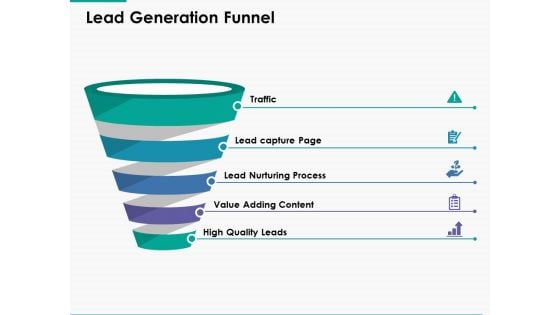 Lead Generation Funnel Ppt Powerpoint Presentation Infographic Template Visuals