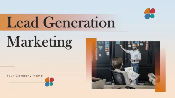 Lead Generation Marketing Ppt PowerPoint Presentation Complete Deck With Slides