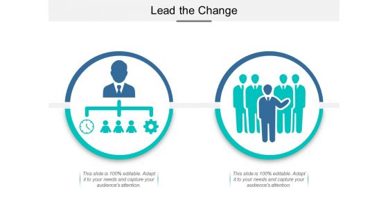 Lead The Change Ppt PowerPoint Presentation Layouts Icons