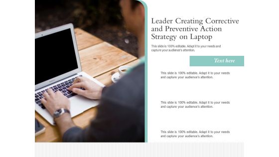 Leader Creating Corrective And Preventive Action Strategy On Laptop Ppt PowerPoint Presentation Visual Aids Layouts PDF