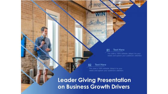 Leader Giving Presentation On Business Growth Drivers Ppt PowerPoint Presentation File Objects PDF